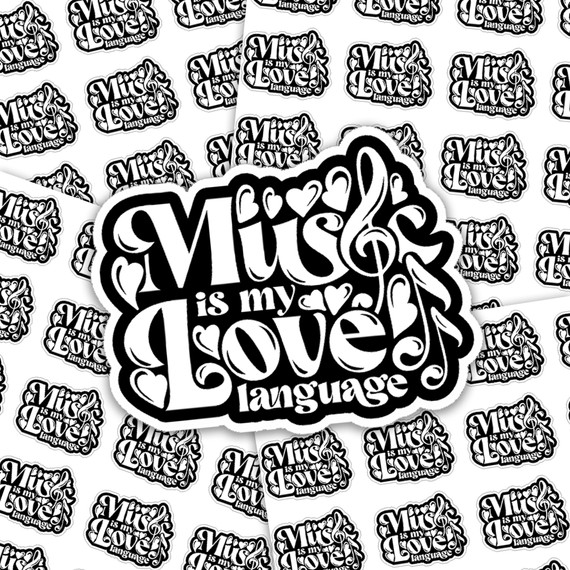 Music Is My Love Language Sticker Sheet