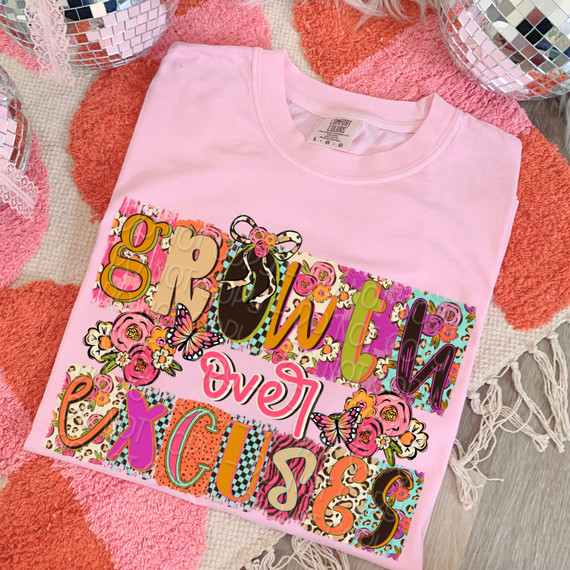 Growth Over Excuses DTF Heat Transfer