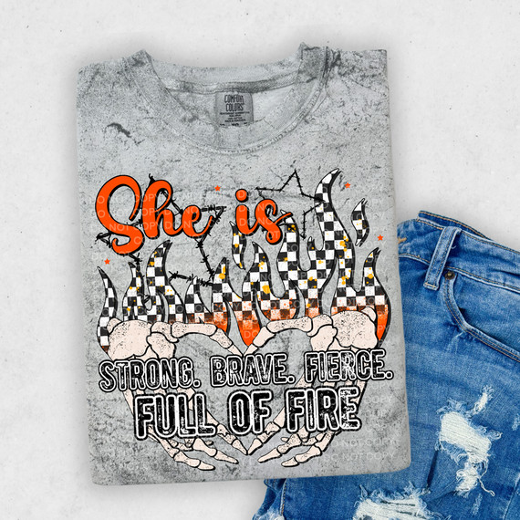 She Is Strong, Brave, Fierce, Full of Fire DTF Heat Transfer