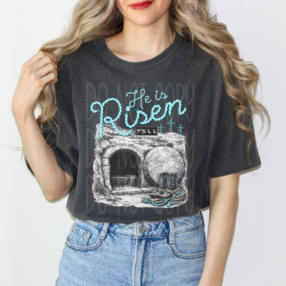 He Is Risen Y'all DTF Heat Transfer