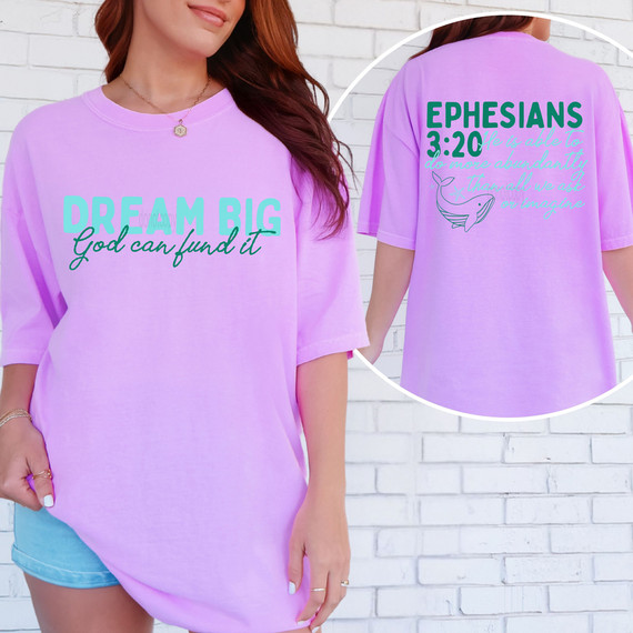 Dream Big God Can Fund It Ephesians 3:20 SET DTF Heat Transfer