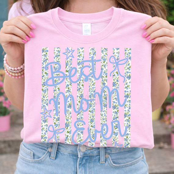 Best Mom Ever Blue Floral Stripes DTF Heat Transfer