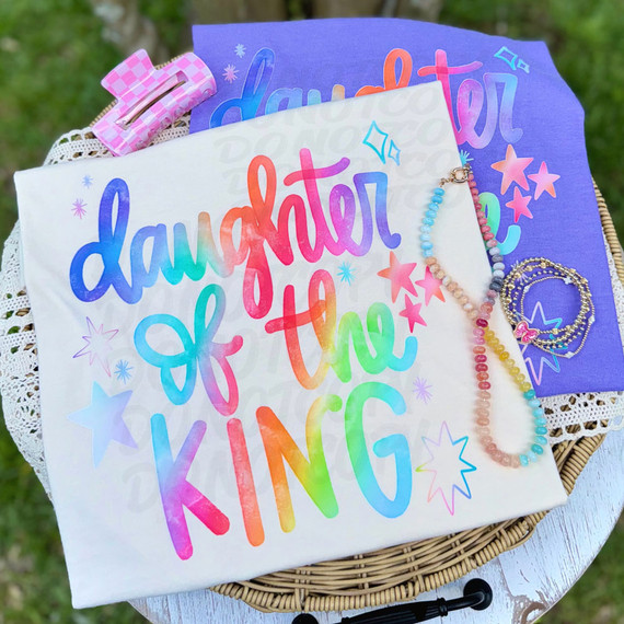 Daughter Of The King Rainbow Script DTF Heat Transfer