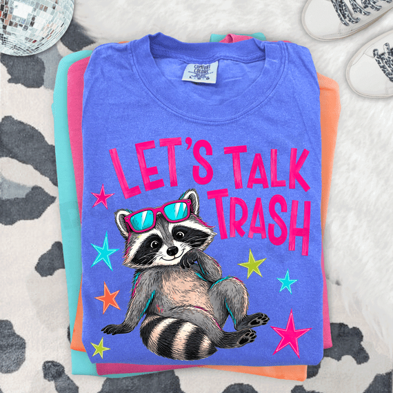 Let's Talk Trash DTF Heat Transfer