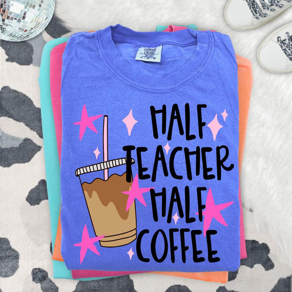 Half Teacher Half Coffee DTF Heat Transfer, graphic design with a coffee cup and colorful stars on a blue t-shirt