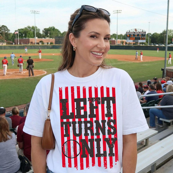 Left Turns Only Baseball Red/Black DTF Heat Transfer, Women's T-shirt with a baseball-themed print and bold text.