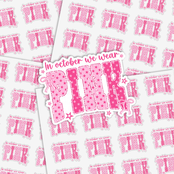 In October We Wear Pink Sticker Sheet