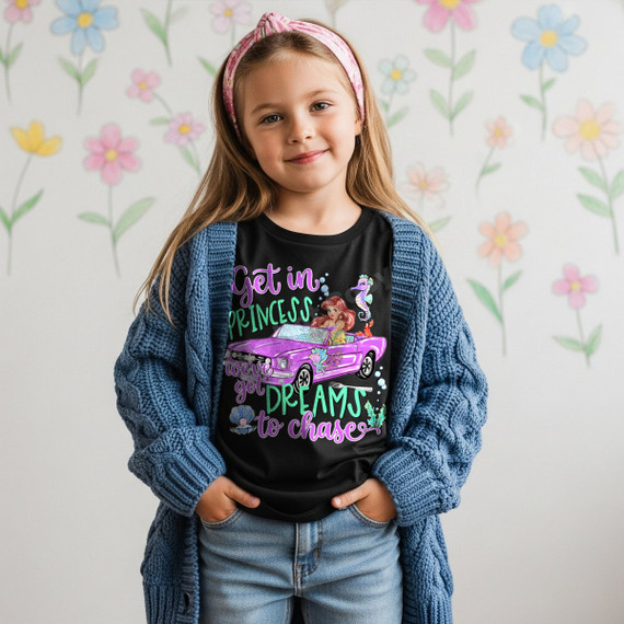 Get In Princess Mermaid DTF Transfer | Dreams To Chase Girls Design