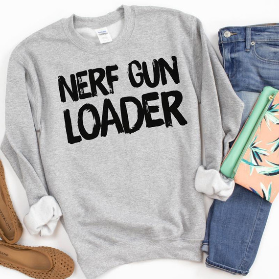 Nerf Gun Loader Screen Print Heat Transfer, gray sweatshirt with bold black text print