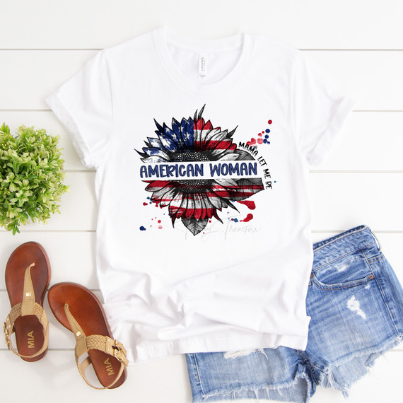 American Woman Mama let me be American Flag Sunflower Sublimation Transfer