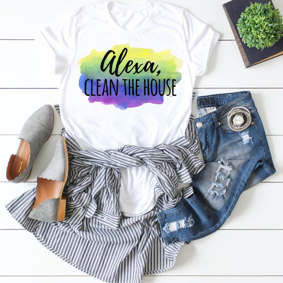 Alexa Clean The House Sublimation Transfer
