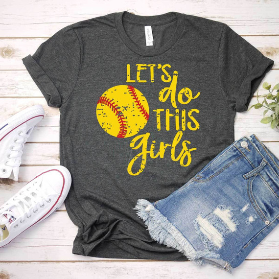 Let's Do This Girls Softball Screen Print Heat Transfer