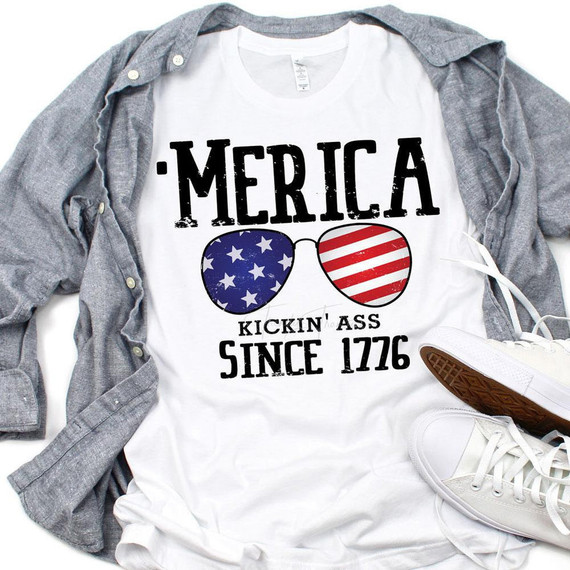 Merica Kickin Ass Since 1776 Sublimation Transfer