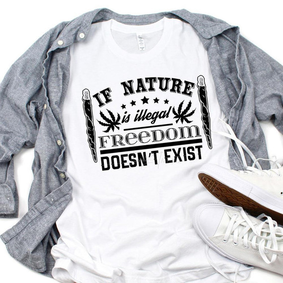 If Nature Is Illegal Freedom Doesnt Exist Sublimation Transfer