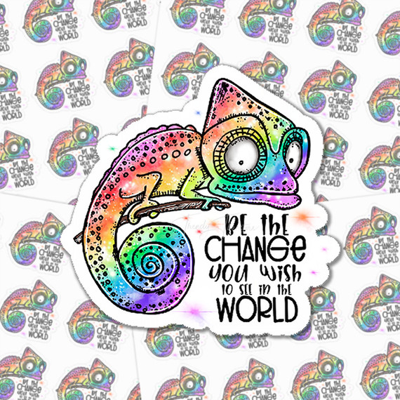 Be The Change You Wish To See In The World Sticker Sheet