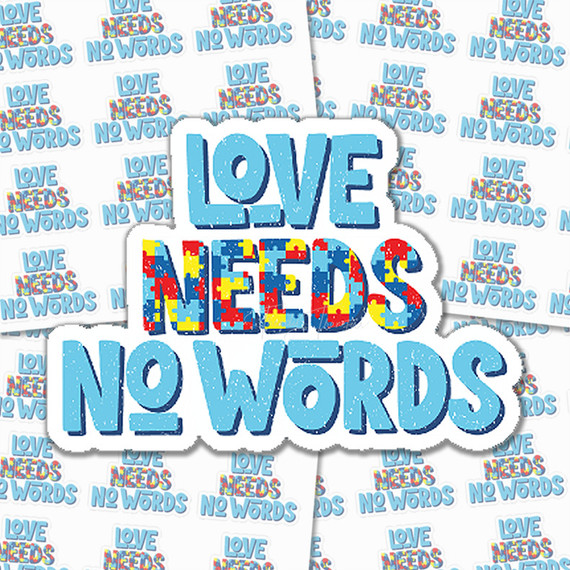 Love Needs No Words Awareness Always Unique Sticker Sheet