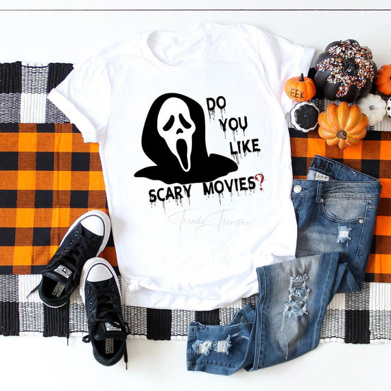 Do You Like Scary Movies Sublimation Transfer