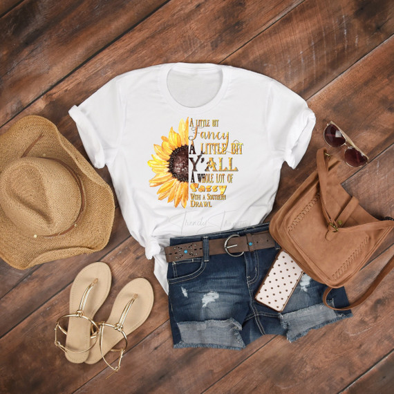 Little Fancy Little Ya'll Little Sassy With A Southern Drawl Sunflower Sublimation Transfer