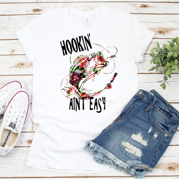 Hookin Ain't Sasy Womens Fishing Floral Sublimation Transfer Hookin Ain't Sasy Womens Fishing Floral Sublimation Transfer
