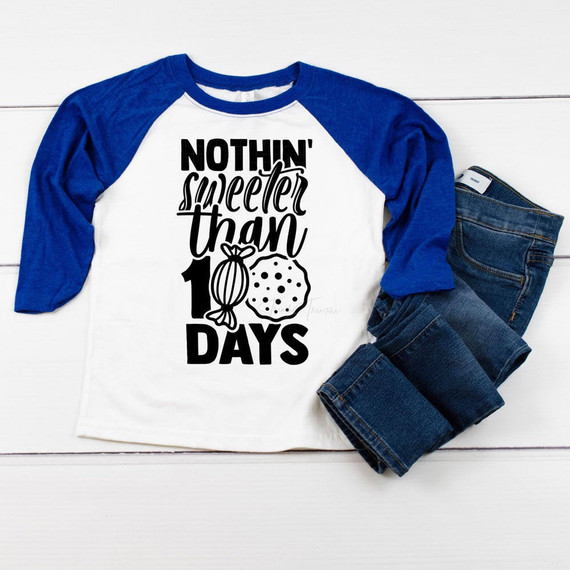 Nothin Sweeter Than 100 Days DTF Heat Transfer Nothin Sweeter Than 100 Days DTF Heat Transfer