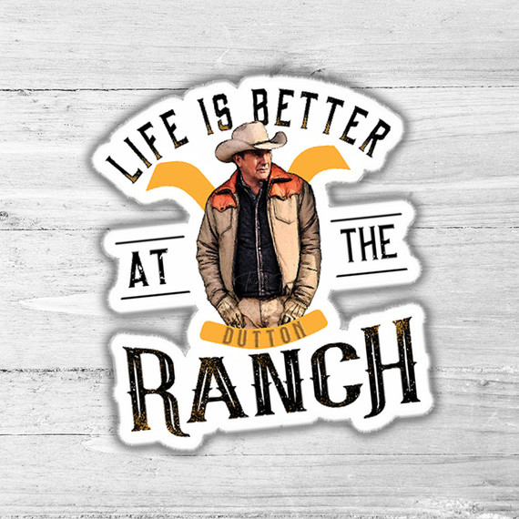Life Is Better At The Ranch Die Cut Sticker