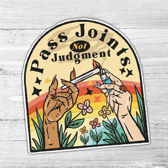 Pass Joints Not Judgement Die Cut Sticker