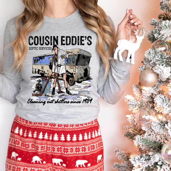 Cousin Eddie Septic Services DTF Heat Transfer, a graphic design featuring a cartoon of a man with a vacuum attached to a septic truck, with text that reads 'Cleaning out shitters since 1989'.