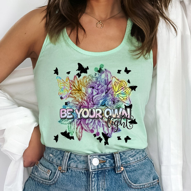 Be Your Own Light DTF Heat Transfer