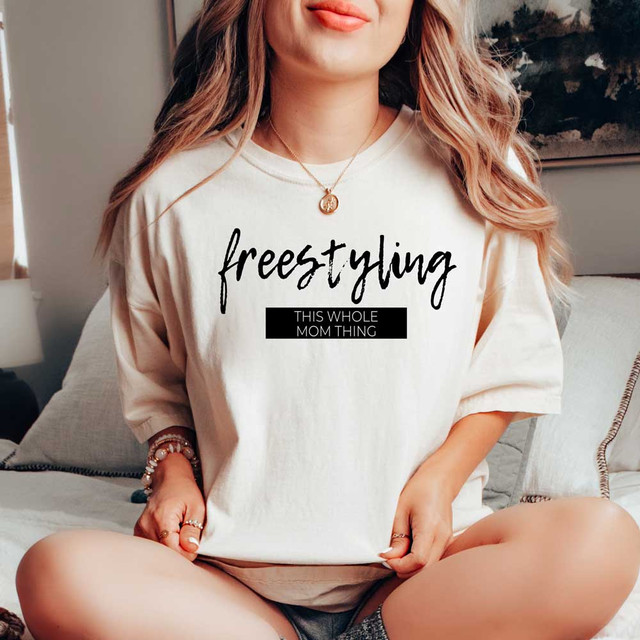 Freestyling This Whole Mom Thing DTF Heat Transfer