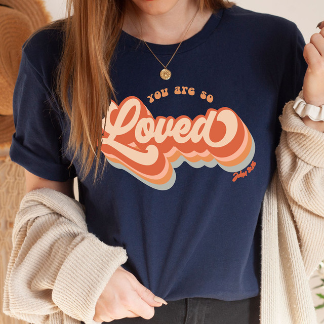 You Are So Loved DTF Heat Transfer, graphic design with bold 3D text and layered retro colors for clothing customization.