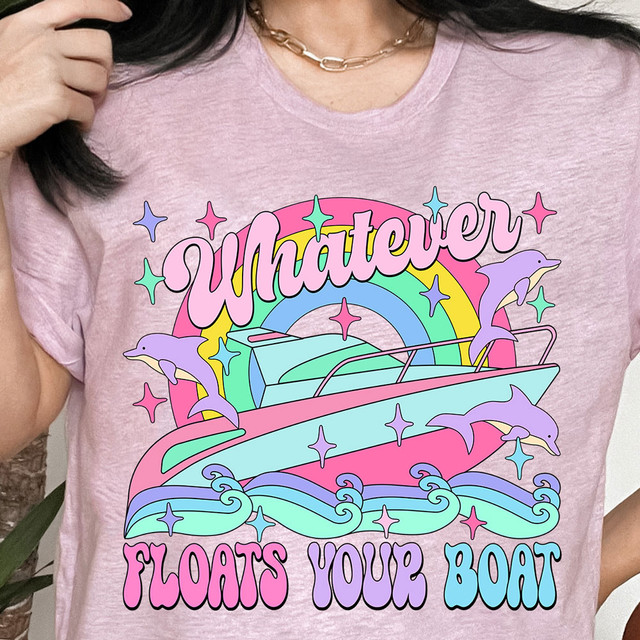 Whatever Floats Your Boat DTF Heat Transfer