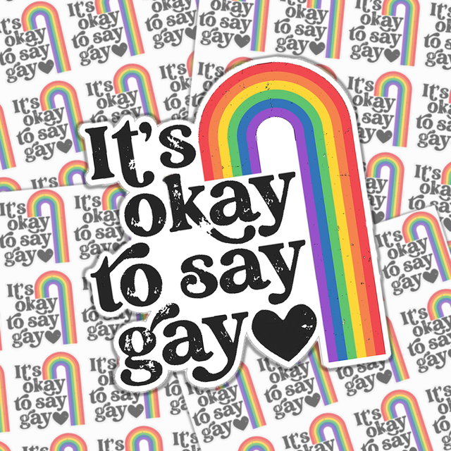 It's Okay To Say Gay Sticker Sheet