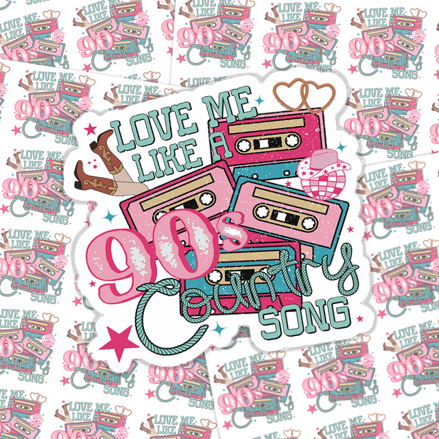 Love Me Like A 90's Country Song Sticker Sheet