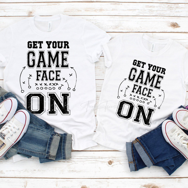 Get Your Game Face On Football Sublimation Transfer