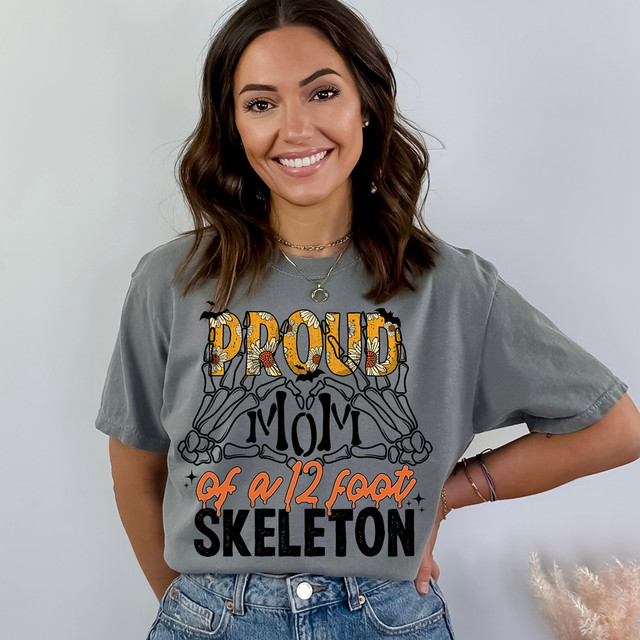 Proud Mom Of A 12 Foot Skeleton DTF Heat Transfer