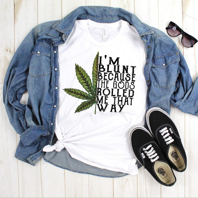 Product Marijuana leaf I'm Blunt Because the Gods Rolled Me That Way Sublimation Transfer T-shirt with a marijuana leaf graphic and humorous text.