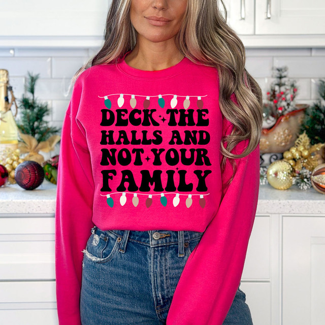 Deck The Halls And Not Your Family Lights DTF Heat Transfer