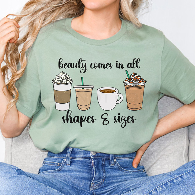 Beauty Comes In All Shapes & Sizes Coffee DTF Heat Transfer