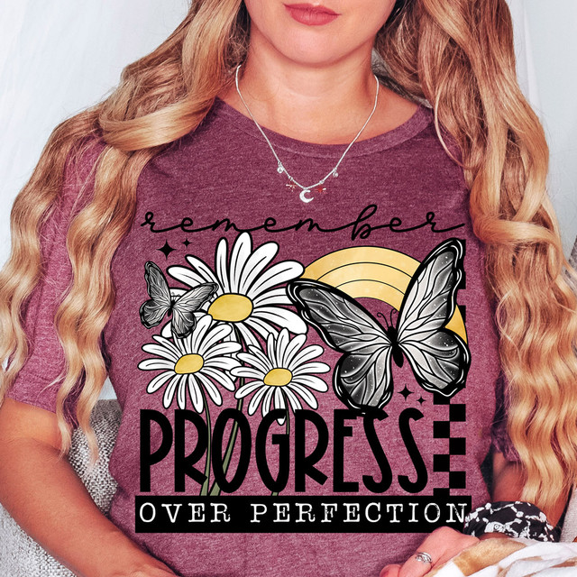 Remember Progress Over Perfection DTF Heat Transfer