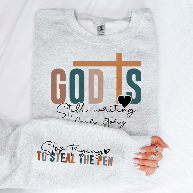 God Is Still Writing Your Story SET DTF Heat Transfer