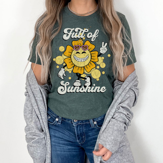 Full Of Sunshine DTF Heat Transfer