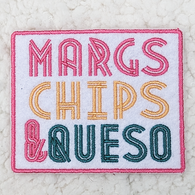 Margs, Chips, & Queso Embroidered HAT/POCKET Patch