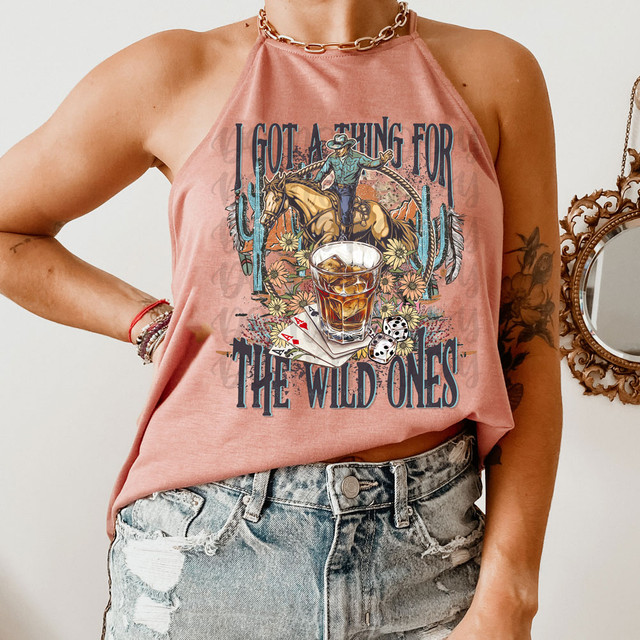I Got A Thing For The Wild Ones DTF Heat Transfer