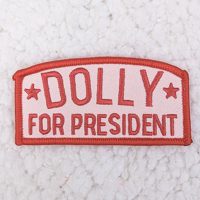 Dolly For President Embroidered HAT/POCKET Patch