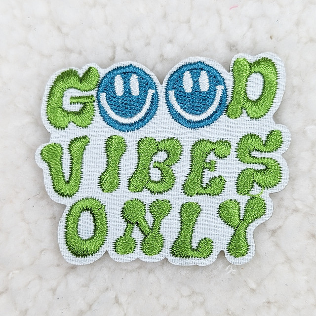 Good Vibes Only Embroidered HAT/POCKET Patch, colorful embroidered patch with smiley faces and positive message.