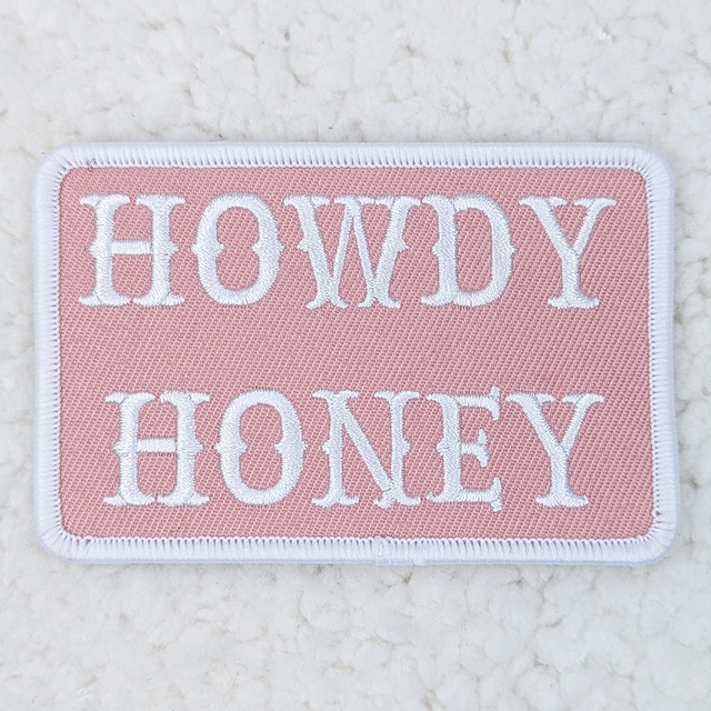 Howdy Honey PINK Embroidered HAT/POCKET Patch, pink fabric patch with white embroidered 'HOWDY HONEY' text.