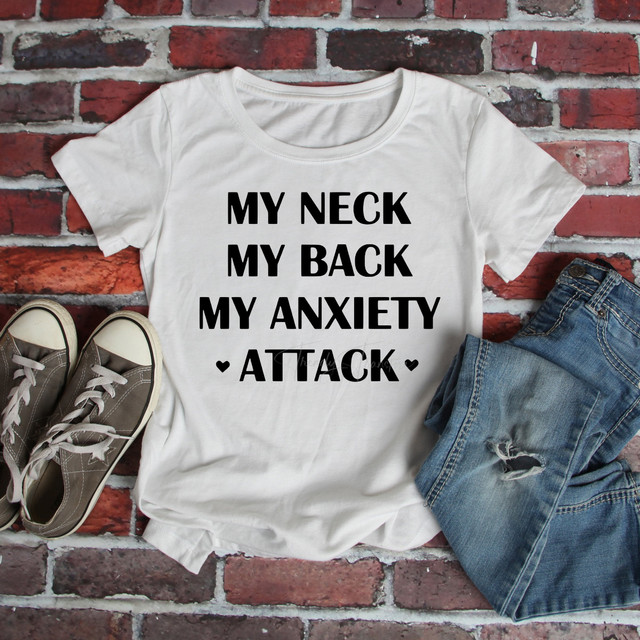 My Neck My Back My Anxiety Attack Sublimation Transfer