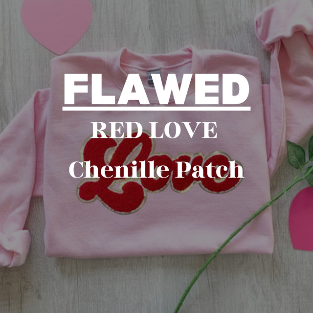 FLAWED RED LOVE Chenille Patch, close-up image of a pink sweatshirt with a red and white "Love" appliqué patch on the front.