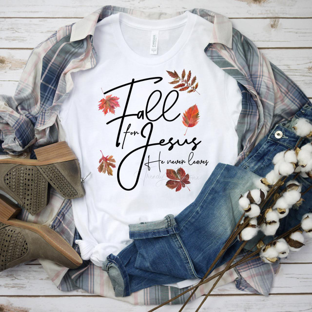 Fall for Jesus He Never Leaves Sublimation Transfer, white t-shirt with fall leaf design and quote about Jesus.