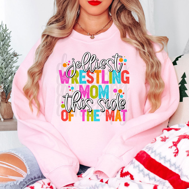 Jolliest Wrestling Mom This Side Of The Mat DTF Heat Transfer